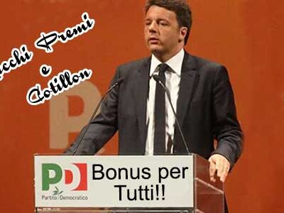 Renzi: prima delle elezioni “ricchi premi e cotillon”