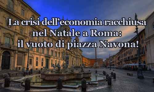 La “crisi” dell’economia… nel Natale di Roma