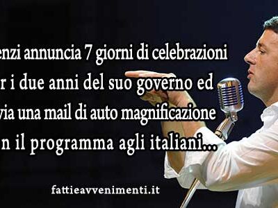 Renzi fa le “Renziadi” sette  giorni di festa in onore del suo governo