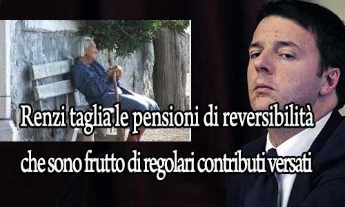 Renzi: taglia anche le pensioni di reversibilità