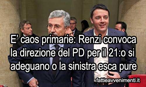 Renzi: resa dei conti con la sinistra il 21 marzo in direzione