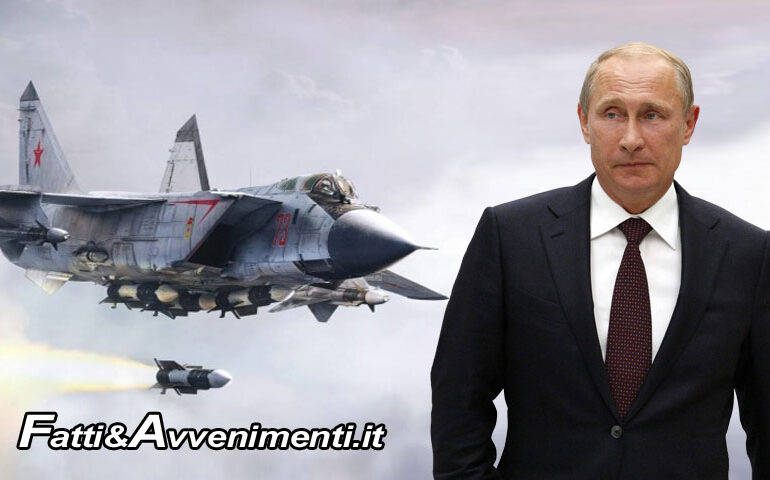 La Russia di Putin non scherza: testato nuovo missile ipersonico “Khinzal”